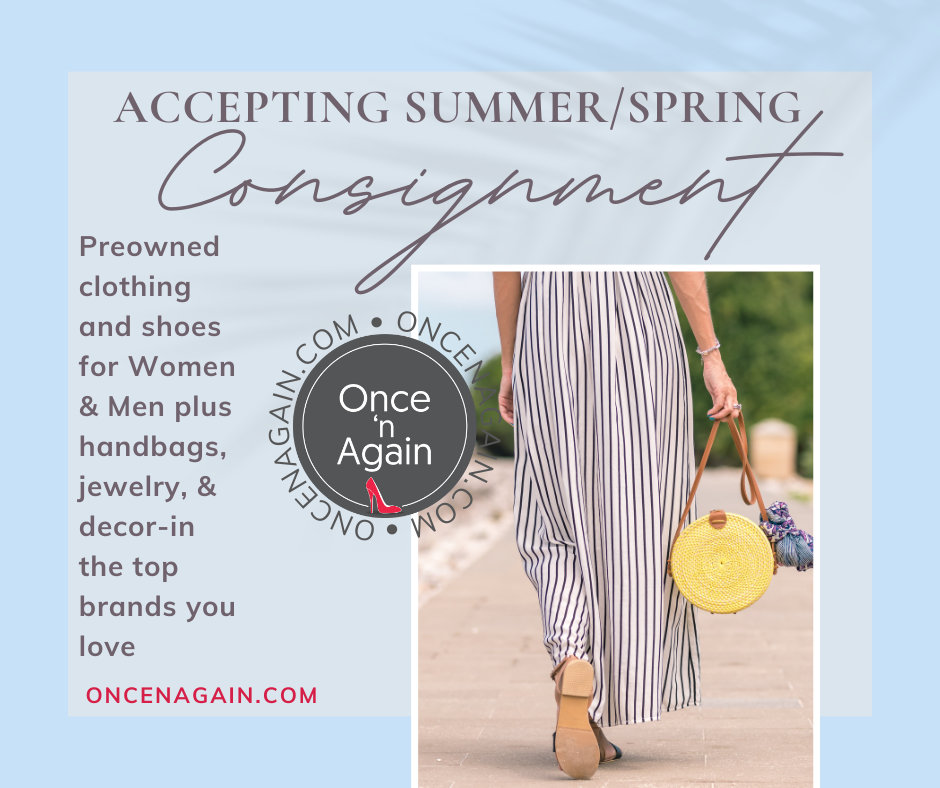 Spring & Summer Consignment Season